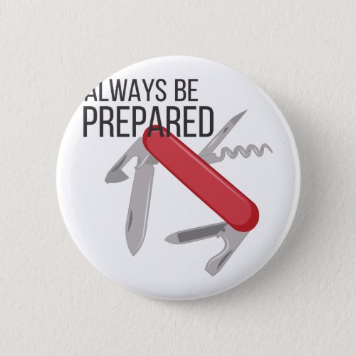 Always Prepared Button
