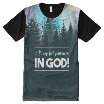 Always Put Your Hope in God! All-Over-Print T-Shirt
