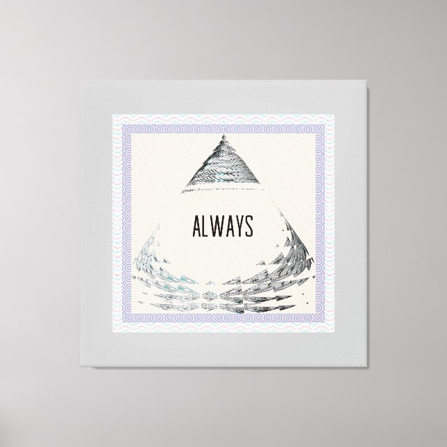 Always Pyramid  Canvas Print (Front)