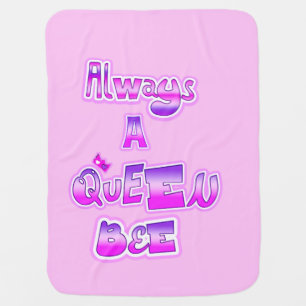 Always queen bee baby pink blanket