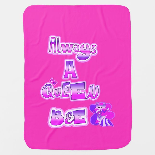 Always queen bee hot pink baby blanket (Front)