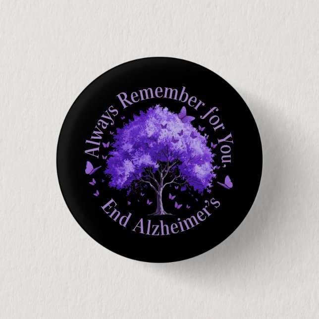 Always Remember: For You, End Alzheimer's  Button (Front)
