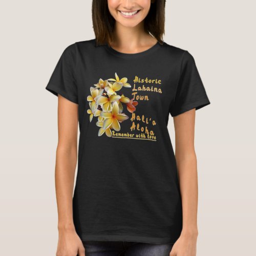 Always Remember Historic Lahaina Town T_Shirt