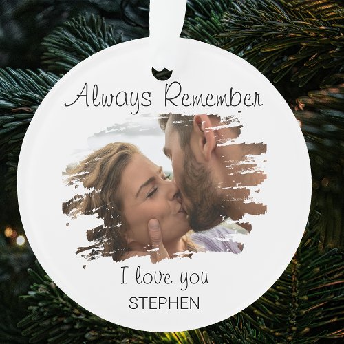 Always Remember I Love You  Christmas Tree Ornament