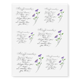 Always Remember inspirational quote Temporary Tattoos
