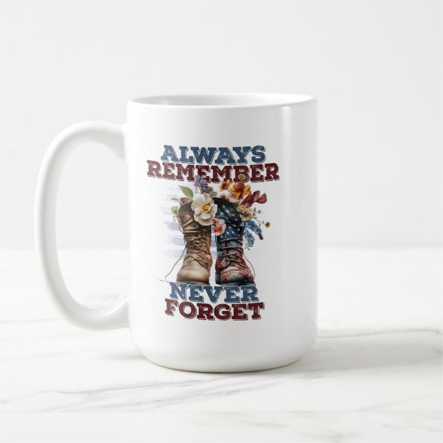 Always remember never forget memorial day 2025 coffee mug (Left)
