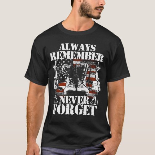always remember never forget veteran  T_Shirt