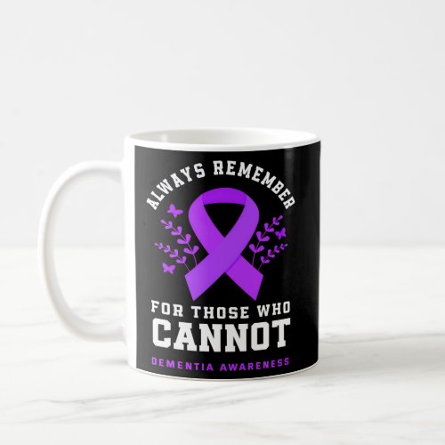 Always Remember Those Cannot Purple Dementia Aware Coffee Mug