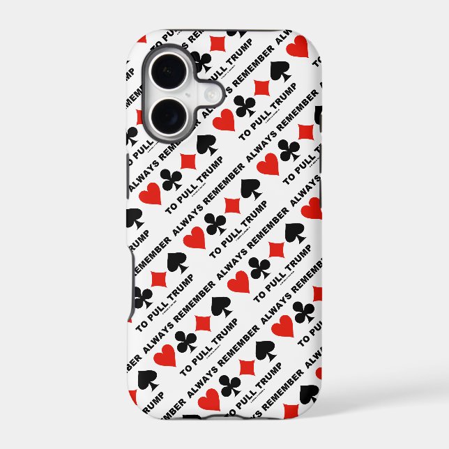 Always Remember To Pull Trump Bridge Game Advice Iphone Case (Back)
