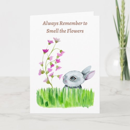 Always Remember to Smell the Flowers_ Bunny Card