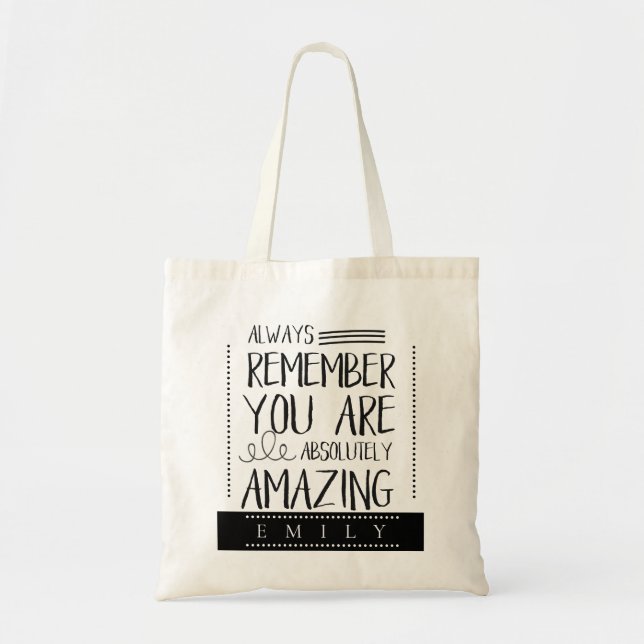 "Always Remember You Are Amazing" Bridesmaid Tote Bag (Front)