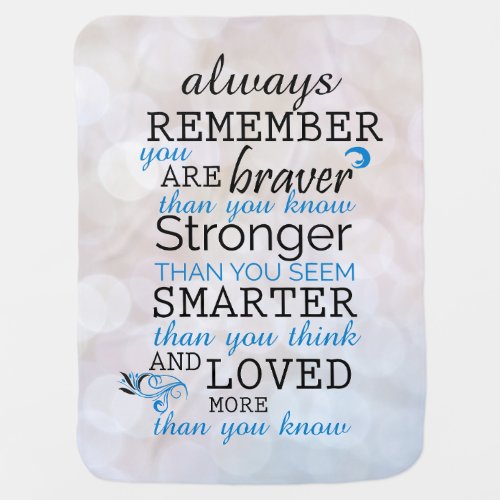 Always Remember You Are Braver Baby Blanket