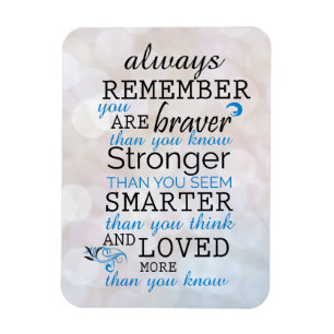 Always Remember You Are Braver Magnet