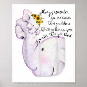 Always Remember You Are Braver Than You Believe Mo Poster