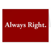 Always Right. (Front Horizontal)
