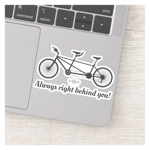 Always Right Behind You Romantic Tandem Bike Rider Sticker