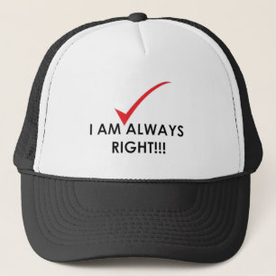 Always Right -Hat Trucker Hat