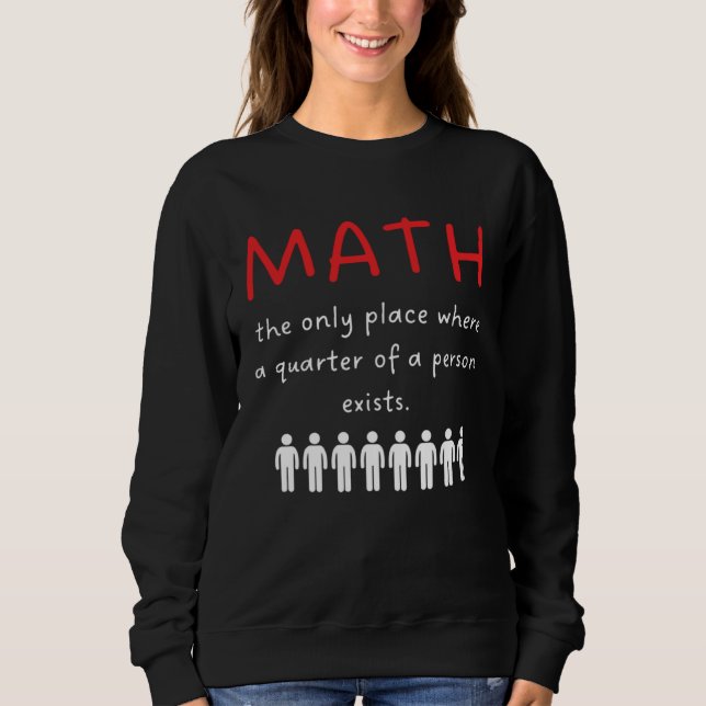 Always Right Math Teacher Sweatshirt (Front)