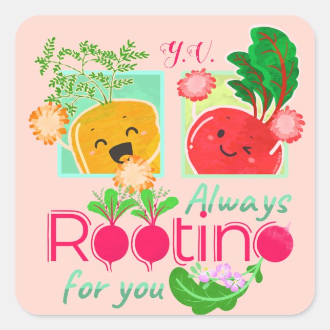 Always Rooting For You | Motivational Quote Pun Square Sticker (Front)