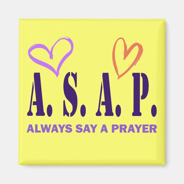 ALWAYS SAY A PRAYER MAGNET (Front)