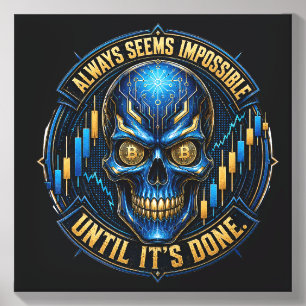 Always Seems Impossible Until It’s Done Bitcoin  Canvas Photo Tile