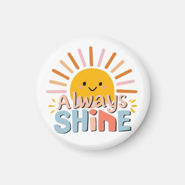 Always Shine Magnet (Front)