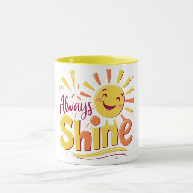 Always Shine Mug (Center)