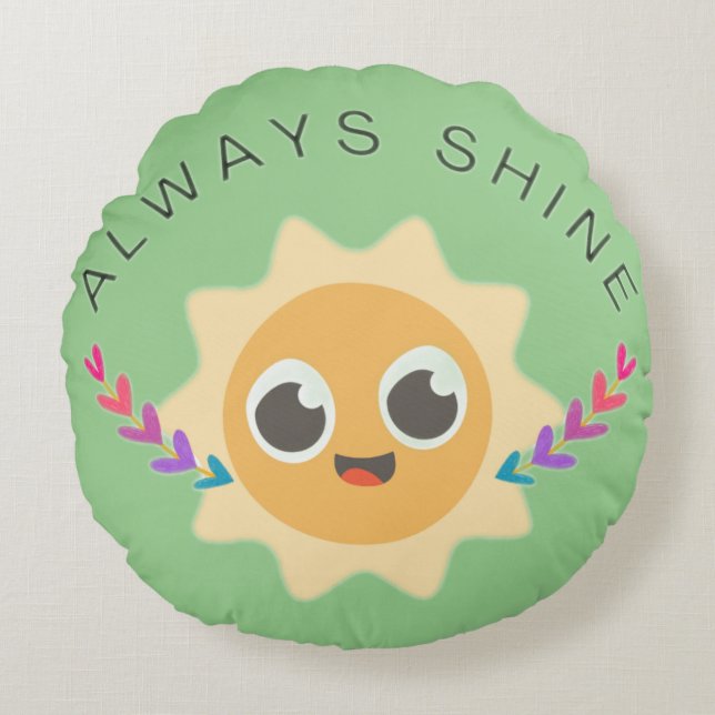 Always Shine Round Pillow (Front)