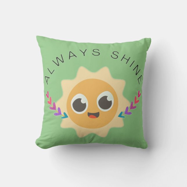 Always Shine Throw Pillow (Front)