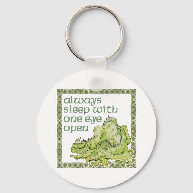 Always Sleep with One Eye Open Keychain (Front)