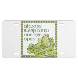 Always Sleep With One Eye Open License Plate