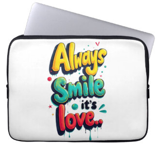 Always smile it's love laptop sleeve