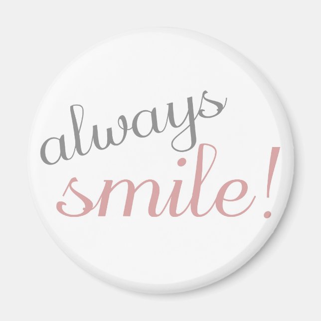 Always Smile Quote Pink and Gray Magnet (Front)