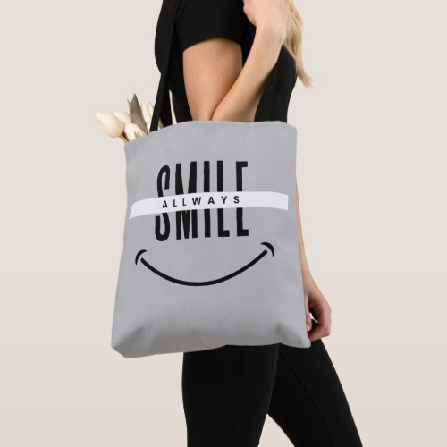 Always Smile  Typography and smile face Tote Bag