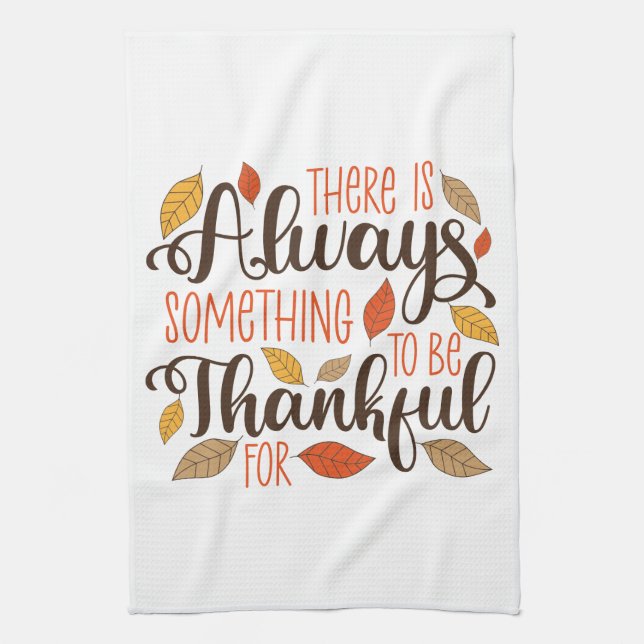Always Something To Be Thankful For Kitchen Towel (Vertical)