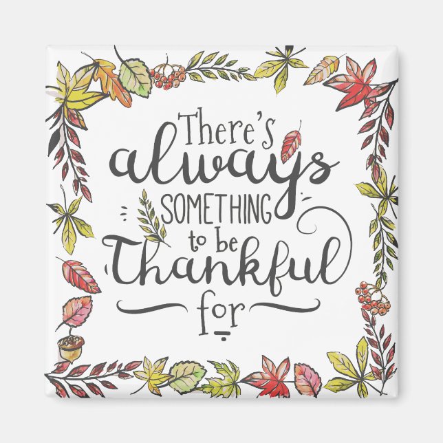 Always Something To Be Thankful For | Magnet (Front)