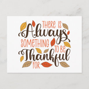 Always Something To Be Thankful For Postcard