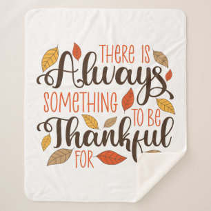 Always Something To Be Thankful For Sherpa Blanket