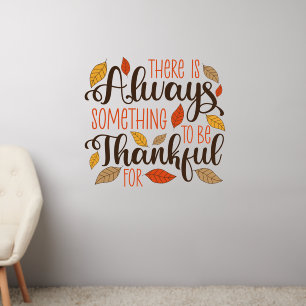 Always Something To Be Thankful For Wall Decal