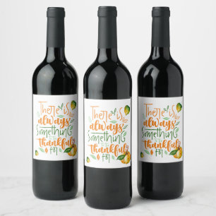 Always Something to Be Thankful For Wine Label