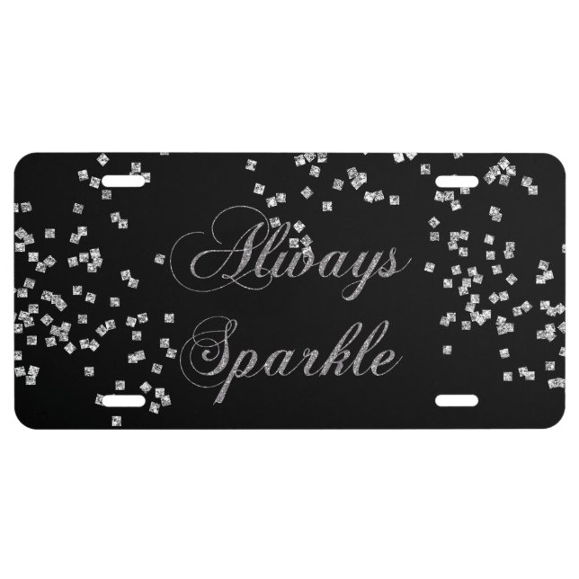 Always Sparkle Faux Silver Glitter License Plate (Front)