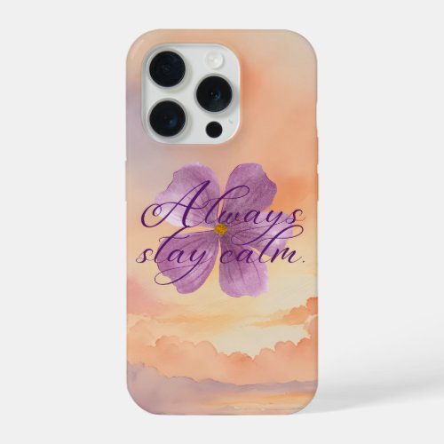 Always Stay Calm Violet Flower Watercolor  iPhone 15 Pro Case