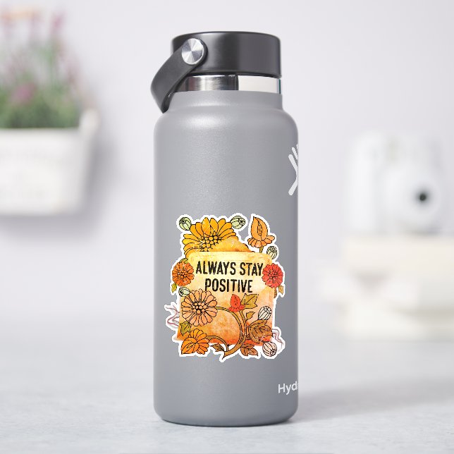 Always Stay Positive Sticker (HydroFlask)