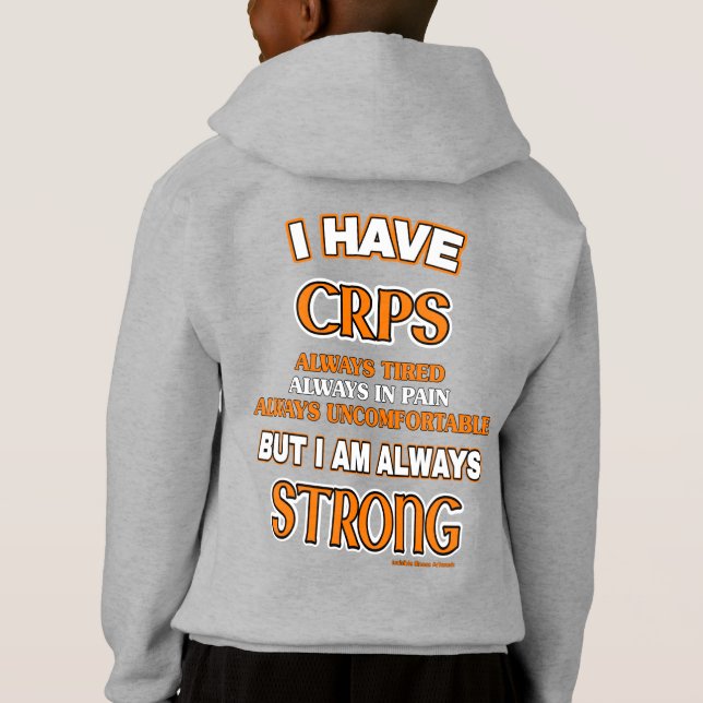 Always Strong...CRPS Hoodie (Back)