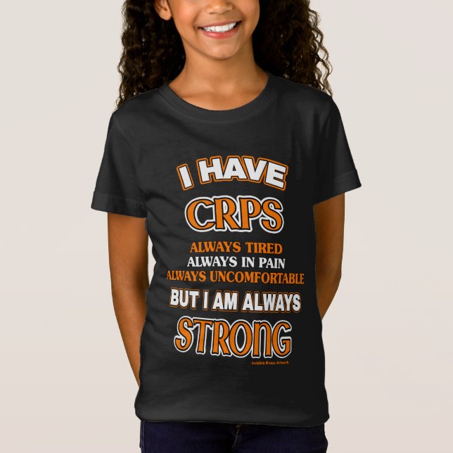 Always Strong...CRPS T-Shirt (Front)