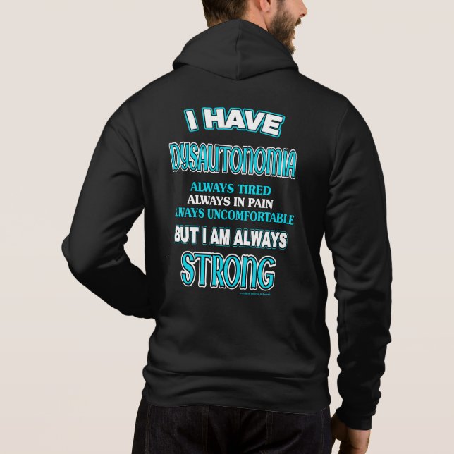 Always Strong...Dysautonomia Hoodie (Back)