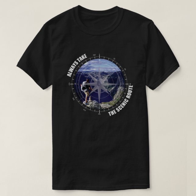  Always Take The Scenic Route Adventure lovers T-Shirt (Design Front)