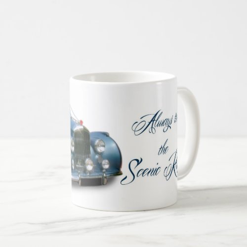 Always take the scenic route car mug