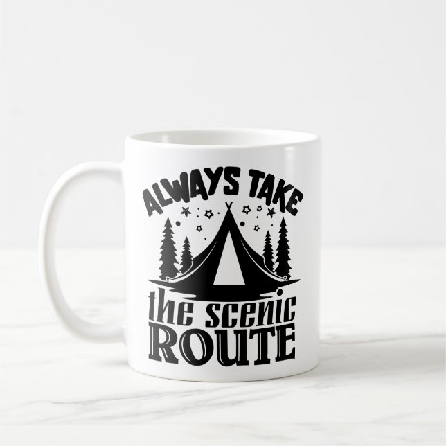 Always Take The Scenic Route Coffee Mug (Left)
