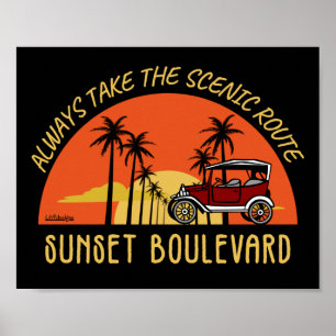 ALWAYS TAKE THE SCENIC ROUTE SUNSET BOULEVARD POSTER